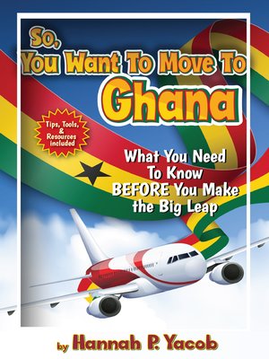 cover image of So, You Want to Move to Ghana